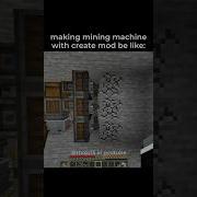 Making Mining Machines With Minecraft Create Mod Be Like