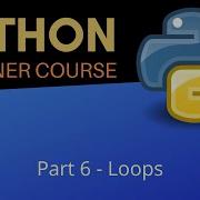 Loops Beginner Python Tutorial Pt 6