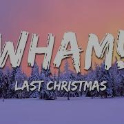 Wham Last Christmas Lyrics