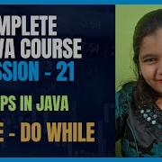Java Full Course 21 Java While Loop Do While Loop Explained With Examples IntelliSkills