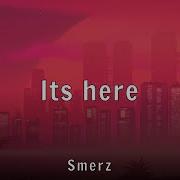 Smerz Lts Here Lyrics