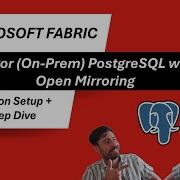 Microsoft Fabric Mirror On Prem PostgreSQL With Open Mirroring Step By Step Tutorial