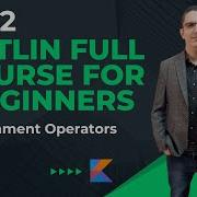 Understanding Kotlin Assignment Operators A Beginner S Guide