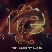 STiF Push My Limits