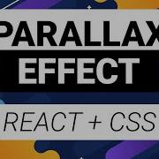 Bring Life To Your Website Parallax Scrolling Using React And CSS