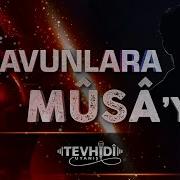 Firavunlara Musa Yız Tevhidî Uyanış
