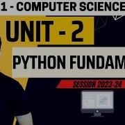 Class 11 Python Fundamentals Unit 2 CBSE 2024 Computer Science CS 083 Aakash
