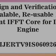 Design And Verification Of Scalable Re Usable 16 Point IFFT Core For DSP Engine