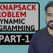 0 1 Knapsack Problem Using Dynamic Programming Part 1 Explained With Solved Example In Hindi