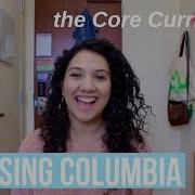 Choosing Columbia The Core Curriculum