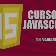 Curso De Javascript 1 06 Variables En Javascript