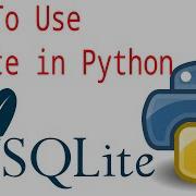 How To Use SQLite In Python Python SQLite 3 Tutorial