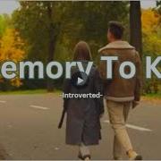 A Memory To Keep Introverted Official Lyric Video