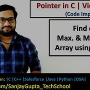 Find Out Maximum And Minimum From Array Using Pointer In C Programming By Sanjay Gupta