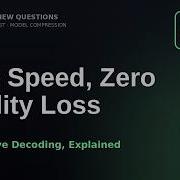How Speculative Decoding Makes LLMs 2 3x Faster Provably Lossless AI Interview Question