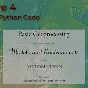 Geoprocessing And Automation In ArcGIS Pro Lecture 4 Python