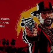 Blood Feuds Ancient And Modern Braithwaite Manor Assault Red Dead Redemption 2 Original Score