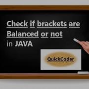 Check Brackets Are Balanced Or Not In An Expression Stacks JAVA