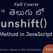 18 Unshift Method In JavaScript Array Method Unshift In Telugu Javascript