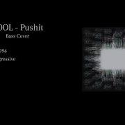 TOOL Pushit BASS COVER