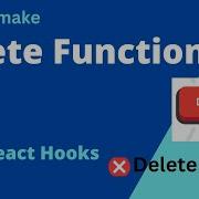 React Hooks Delete Function Make A Delete Button Deleting A Task In A Todo App