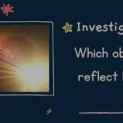 Objects That Reflect Light