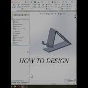 How To Model A Phone Stand In SolidWorks Easy 3D Design Tutorial