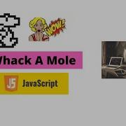 Whack A Mole Game In JavaScript With GitHub Source Code JavaScript20 Making Whack A Mole Game