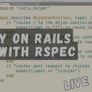 Ruby On Rails TDD Basics Testing Routes With RSpec