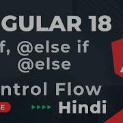 Control Flow Statement In Angular 18 If If Else Else Angular 18 Tutorial In Hindi Part 8