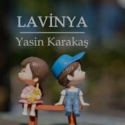 Yasin Karakaş Lavinya