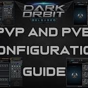 PVP PVE Configuration DarkOrbit Guide