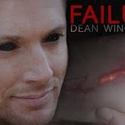 Dean Winchester Failure Supernatural