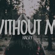 Halsey Without Me Clean Lyrics
