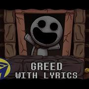 The Binding Of Isaac Greed With Lyrics By Man On The Internet