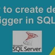 How To Create Delete Trigger In SQL