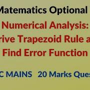UPSC Mathematics Optional Numerical Analysis Derive Trapezoid Rule And Error Formula 20 Marks