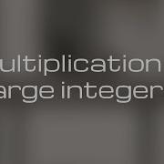Algorithm Series Divide And Conquer 3 Multiplication Of Large Integers Scholarly Things