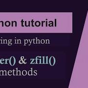 Python Tutorial In Hindi Center And Zfill Methods In Python String String In Python