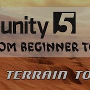 Unity 5 From Beginner To Pro 4 Terrain Tools Part 2