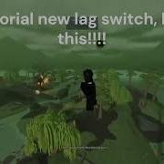 Tutorial New Lag Switch Method Link In Description