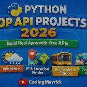 Python Top API Projects 2026 Build Apps With Free APIs Sentiment Weather IP Location Finder