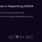 GitKon 2022 Hezheng Yin Implementing DORA Metrics In 10 Minutes Flat
