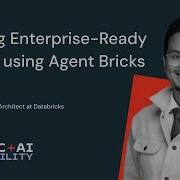 Building Enterprise Ready Agents Using Agent Bricks