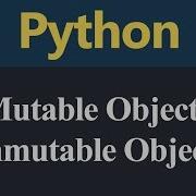 Difference Between Mutable And Immutable Object In Python Hindi