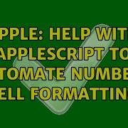 Apple Help With AppleScript To Automate Numbers Cell Formatting