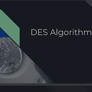 DES Algorithm Tutorials Cryptography Weak Keys Examples And Python Code Link In Description