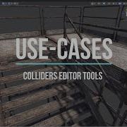 Colliders Editor Tools For Unity Use Cases