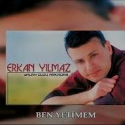 Erkan Yılmaz Ben Yetimem Official Audıo