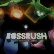 BOSSRUSH IN PA Eleps Together Level By Me More Project Arrhythmia